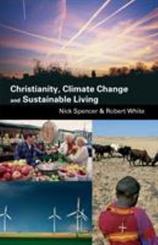 Paperback Christianity, Climate Change and Sustainable Living Book