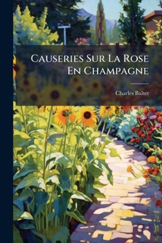 Paperback Causeries Sur La Rose En Champagne [French] Book