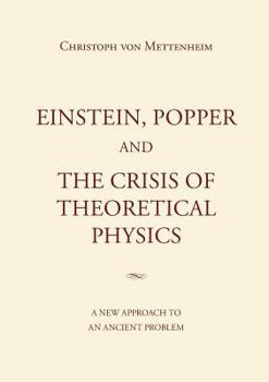 Einstein, Popper and the Crisis of Theoretical Physics