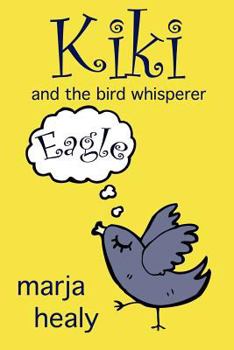 Paperback Kiki and the Bird Whisperer Book