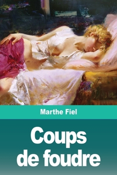 Paperback Coups de foudre [French] Book