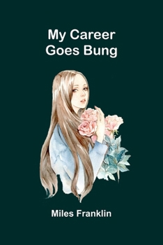 My Career Goes Bung