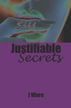 Paperback Justifiable Secrets Book