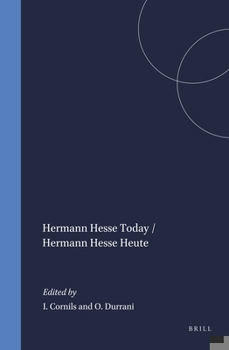 Hermann Hesse Today = Hermann Hesse Heute