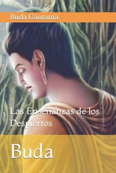 Paperback Buda: Las Enseñanzas de los Despiertos [Spanish] Book
