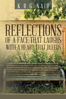 Paperback Reflections of a face that laughs with a heart that bleeds Book