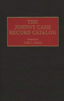 Hardcover The Johnny Cash Record Catalog Book