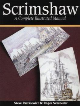 Paperback Scrimshaw: A Complete Illustrated Manual Book