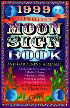Llewellyn's 1999 Moon Sign Book: And Gardening Almanac - Book  of the Llewellyn's Moon Sign Books