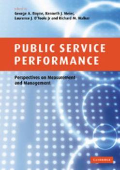 Hardcover Public Service Performance: Perspectives on Measurement and Management Book