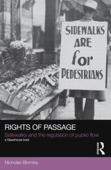 Paperback Rights of Passage: Sidewalks and the Regulation of Public Flow Book