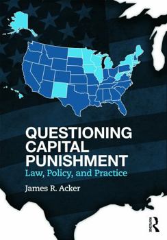 Paperback Questioning Capital Punishment: Law, Policy, and Practice Book