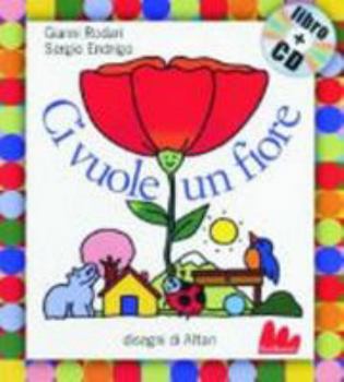 Hardcover Gallucci: CI Vuole UN Fiore + CD (Small Board Book) (Italian Edition) [Italian] Book