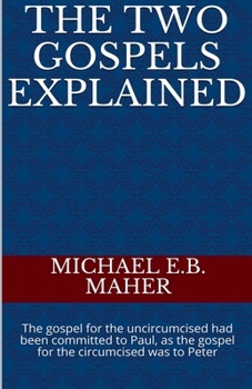 Paperback The Two Gospels Explained Book