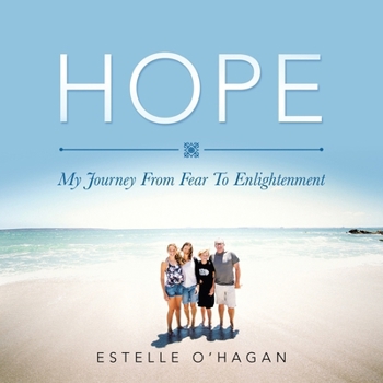 Paperback Hope: My Journey From Fear To Enlightenment Book