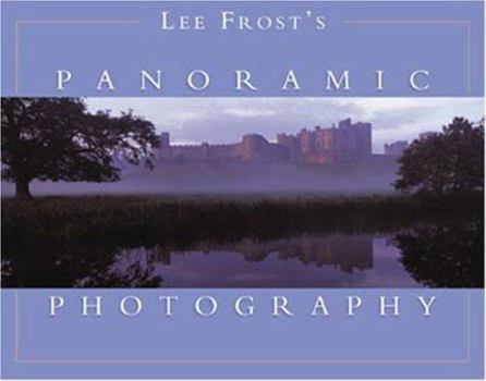 Paperback Lee Frost S Panoramic Photography Book