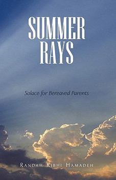 Paperback Summer Rays: Solace for Bereaved Parents Book