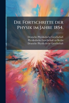 Paperback Die Fortschritte der Physik im Jahre 1854. [German] Book