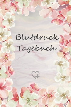 Blutdruck Tagebuch: Blutdruckpass zum Ausfüllen, Eintragen der Messwerte von Blutdruckwerten, kompakter Begleiter zur Kontrolle der ... für Diabetiker (German Edition)