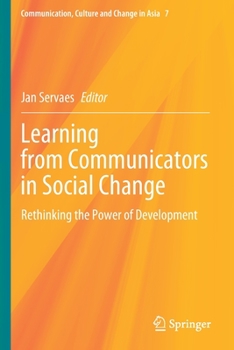 Paperback Learning from Communicators in Social Change: Rethinking the Power of Development Book