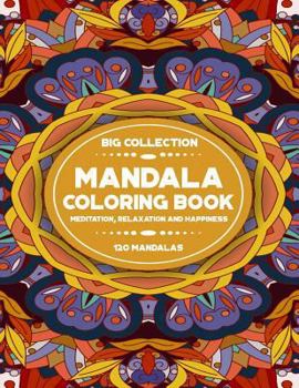 Paperback Mandala Coloring Book: For Adults and Kids (Different Levels of Difficulty), Big Collection 120 Mandalas, (8,5x11) Book