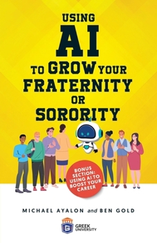 Paperback Using AI to Grow Your Fraternity or Sorority Book