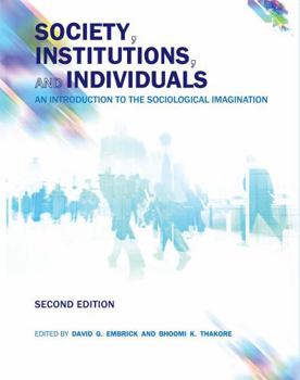 Paperback Society, Institutions, and Individuals: An Introduction to the Sociological Imagination Book