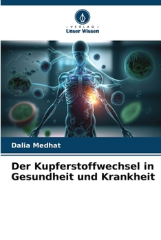 Der Kupferstoffwechsel in Gesundheit und Krankheit (German Edition)