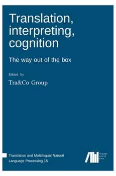 Hardcover Translation, interpreting, cognition Book