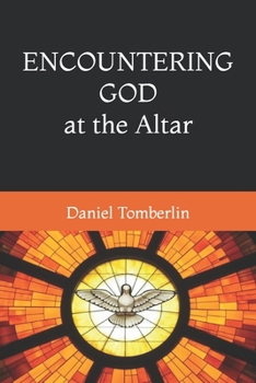 Paperback Encountering God at the Altar Book