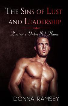 Paperback The Sins of Lust and Leadership: Desire's Unbridled Flame Book