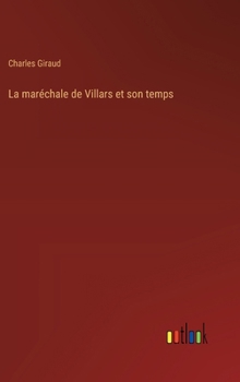 Hardcover La maréchale de Villars et son temps [French] Book