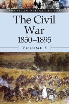 Paperback The Civil War, 1850-1895, Volume 5 Book