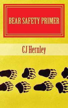 Paperback Bear Safety Primer: A Back Pocket Guide Book