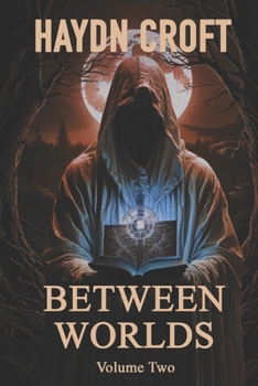 Paperback Between Worlds - Volume 2: More Tales of Lore Book