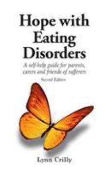 Paperback Hope with Eating Disorders: A self-help guide for parents, carers and friends of sufferers Book