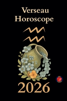 Verseau Horoscope 2026 (French Edition)