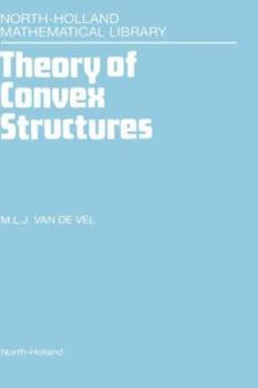 Hardcover Theory of Convex Structures: Volume 50 Book