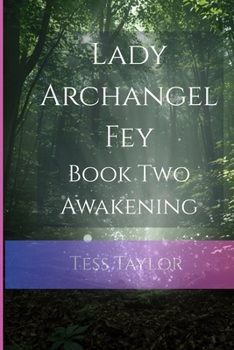 Paperback Lady Archangel Fey: Book Two Awakening Book