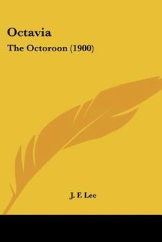 Paperback Octavia: The Octoroon (1900) Book