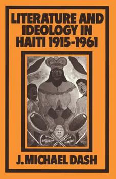 Paperback Literature and Ideology in Haiti, 1915-1961 Book