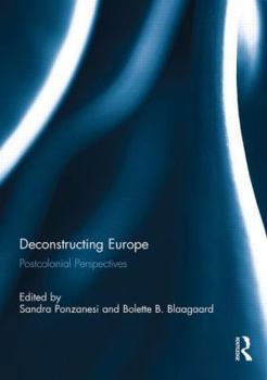 Paperback Deconstructing Europe: Postcolonial Perspectives Book
