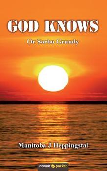 Paperback God Knows: Or Sorbo Grundy Book