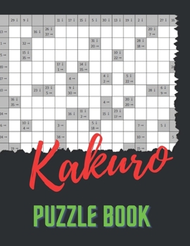 Paperback Kakuro Puzzle Book: 100 Kakuro Puzzles with Solutions Book
