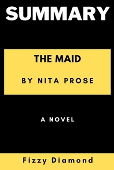 Paperback Summary of the Maid by Nita Prose Book