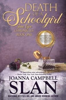 Death of a Schoolgirl: Book #1 in the Jane Eyre Chronicles - Book #1 of the Jane Eyre Chronicles