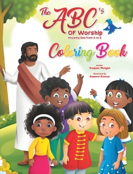 Hardcover The ABC's of Worship: Knowing God from A to Z Coloring Book