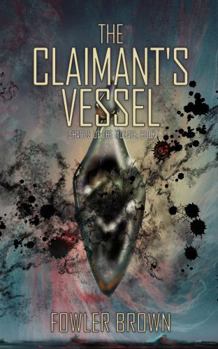 Paperback The Claimant's Vessel (Shards of the Mosaic) Book