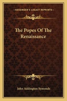 The Popes Of The Renaissance