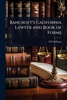 Paperback Bancroft's California Lawyer and Book of Forms Book
